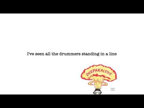 Deepakalypse - Drummers (Official Lyric Video)