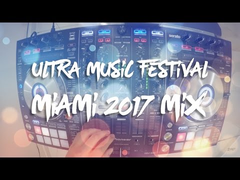 Ultra Music Festival Miami 2017 Mix - EDM Mix #2 - Mix by Dyrek