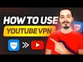 How To Use A Youtube VPN Full Guide To Bypass Blocked Videos