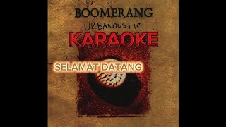 Download lagu KARAOKE     BOOMERANG - SELAMAT DATANG original version mp3