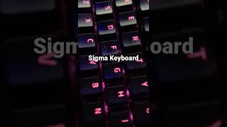 Sigma Keyboard #shorts