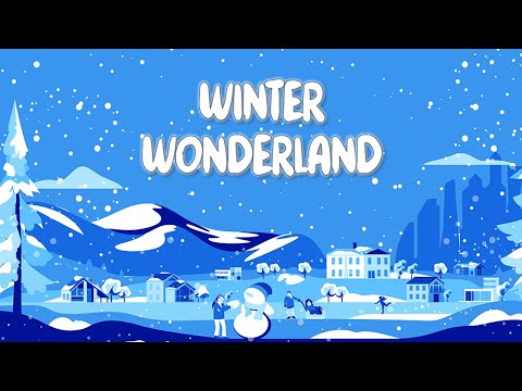 Winter Wonderland (Sing-Along Video with Lyrics)