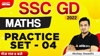 SSC GD 2022 | SSC GD Math Class by Akshay Awasthi | Practice Set - 04