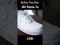 WHAT TO KNOW BEFORE YOU BUY AIR FORCE 1S