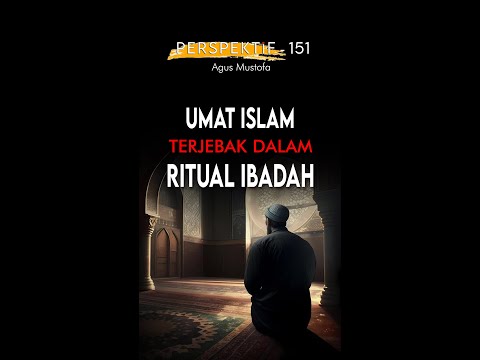 PERSPEKTIF eps. 151 - UMAT ISLAM TERJEBAK DALAM RITUAL IBADAH
