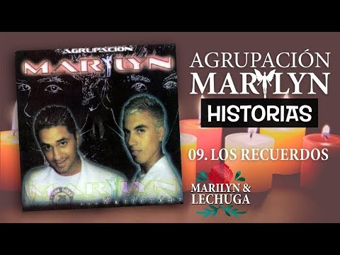 Los Recuerdos - Agrupacion Marilyn