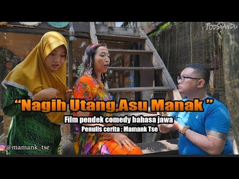 nagih-utang-asu-manak-film-komedi-bahasa-jawa-podsyandu-19-mamank-tse