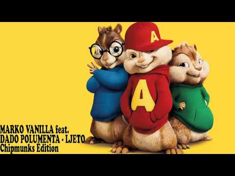 MARKO VANILLA feat. DADO POLUMENTA - LJETO (Chipmunks)