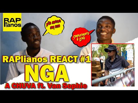 NGA x Van Sophie - A Chuva | RAPlianos React #1