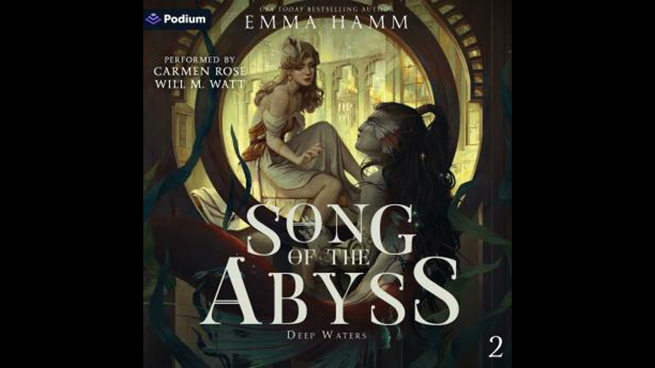 Song of the Abyss: Deep Waters, Book 2 - Emma Hamm