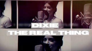 Dixie - The Real Thing (Official Lyric Video)
