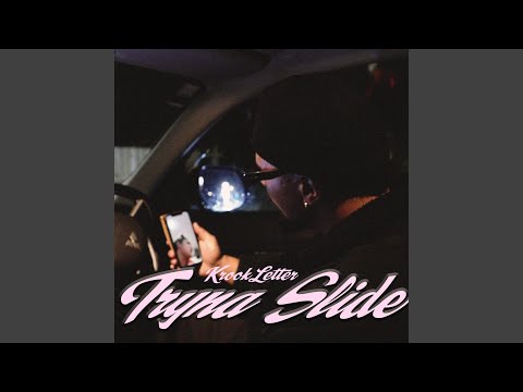 Tryna Slide