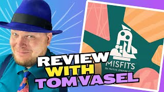Misfits Review with Tom Vasel