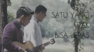 Satu Yang Tak  Bisa Lepas - Reza Artamevia (Dimas Raditya ft Fadil Hamidy Cover)