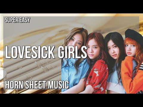 SUPER EASY Horn Sheet Music: How to play Lovesick Girls  by BLACKPINK