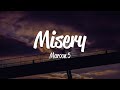 Maroon 5 - Misery (Lyrics)