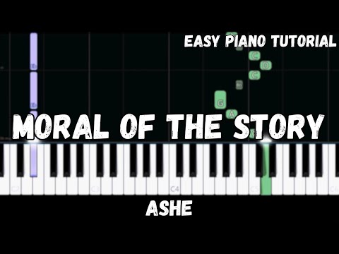 Ashe - Moral of the Story (Easy Piano Tutorial)