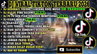Download lagu DJ VIRAL TIKTOK TERBARU 2026 | GEOGRAFI TRESNO - LINTANG SORE | SIJI DI PING SELAWE FULL ALBUM mp3