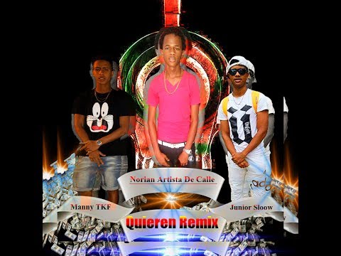 Norian Artista  👽 Junior slow - QUIEREN REMIX Ft Manny15 [ Video Lyric Official 2018 ]