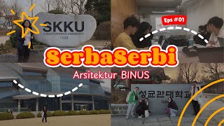 SerbaSerbi Arsitektur BINUS eps.01 – Proses Study Abroad Raissa di Korea Selatan