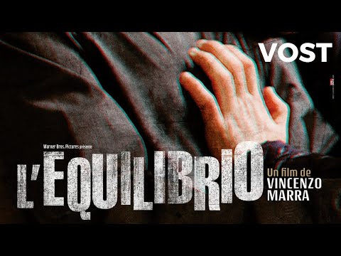 L'Equilibrio - Bande Annonce VOST - 2019