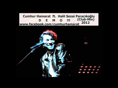 Halil Sezai - Sana Bir Söz Yazdim (Cumhur Hamarat - Club-Mix)