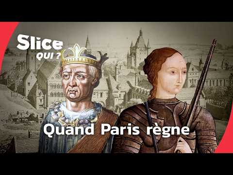 De Robert le Pieux à Jeanne d’Arc : Paris, entre commerce et pouvoir | SLICE Qui ? | DOC COMPLET