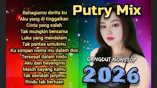 Download lagu Putry Mix - DANGDUT NONSTOP 2026||FULL BASS TERBARU🥀BAHAGIAMU DERITA KU  mp3