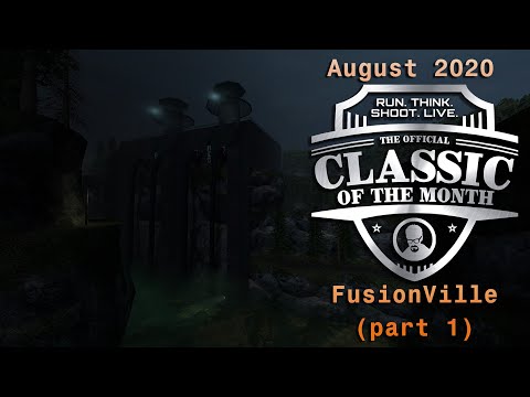 FusionVille (Part 1 of 2) ► Half-Life Classic of the Month