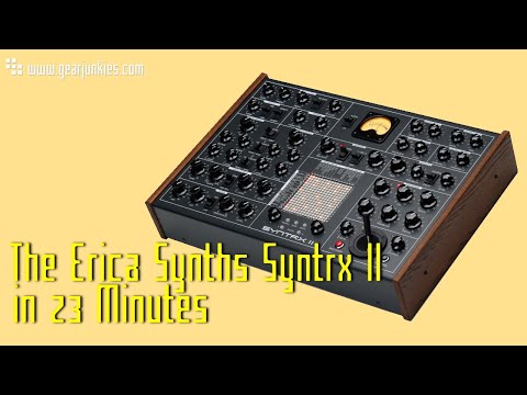 The Erica Synths Syntrx II in 23 Minutes