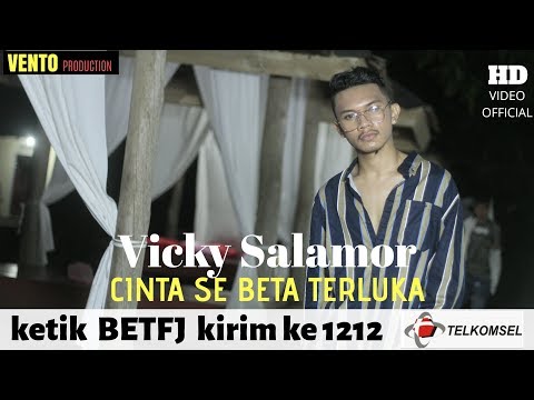 download lagu mp3 mp4 Video Vicky Salamor Cinta Se Beta Terluka, download lagu Video Vicky Salamor Cinta Se Beta Terluka gratis, unduh video klip Video Vicky Salamor Cinta Se Beta Terluka