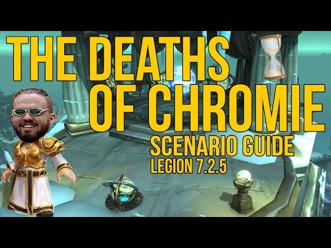 The Deaths of Chromie (Scenario Guide) | WORLD OF WARCRAFT Patch 7.2.5