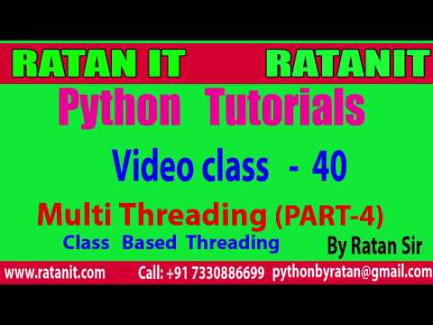 Python Tutorial Video Class 40 Python Multi Threading Part 4 By Ratan Sir