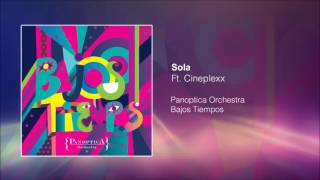 Panoptica Orchestra - Sola Ft. Cineplexx (Audio oficial)