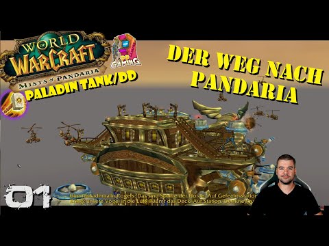 Aufbruch nach Pandaria 🐼 [ #01 ] Let's Play MoP Classic 85-90 [ Mists of Pandaria Deutsch WOW ]