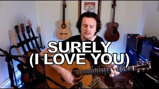 Surely I Love You (acoustic cover)