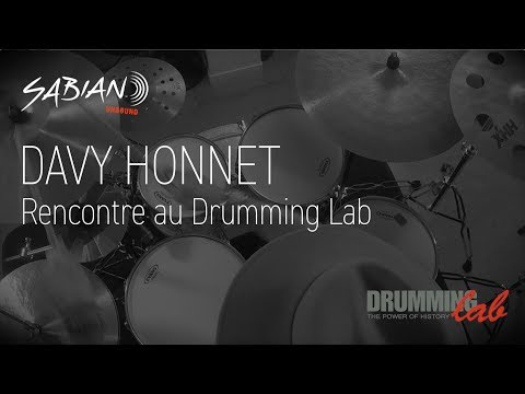 SABIAN, Rencontre au Drumming LAB - DAVY HONNET (vidéo La Boite Noire)