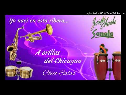 A orillas del  Chicagua - Orquesta de Jesús "Chucho" Sanoja.