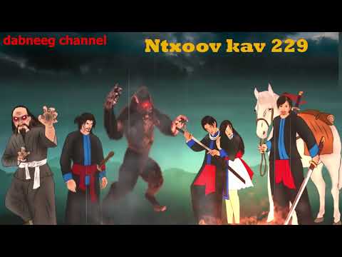 Tub ntxoov kav Shaman warrior ntu 229- Lis teej - npliaj tuam - pub thawj dab phim nyuj vais - story