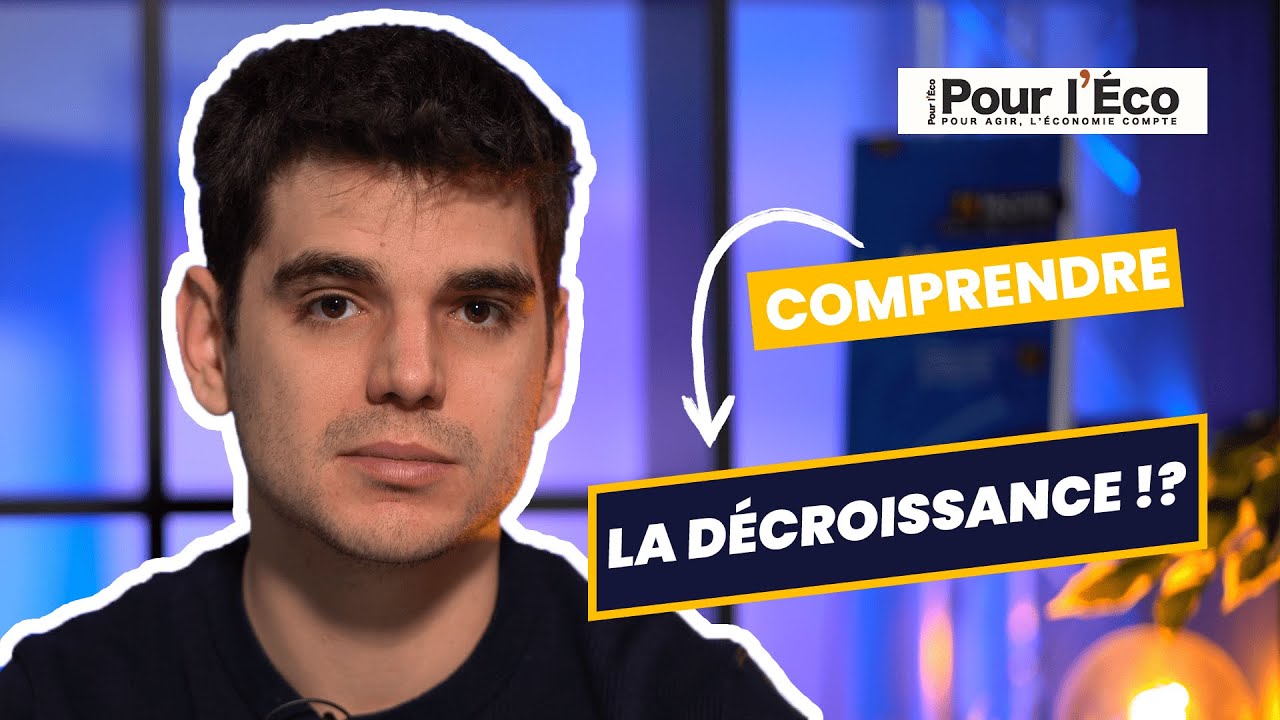 La DÉCROISSANCE, utopie ou catastrophe ? (avec pour l'Éco)