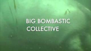 Big Bombastic Collective