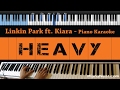 Linkin Park ft. Kiiara - Heavy - LOWER Key (Piano Karaoke / Sing Along)
