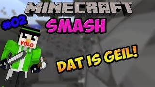Dat is geil! - Minecraft  : Smash #02