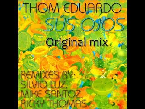 Thom Eduardo - Sus ojos (original mix)
