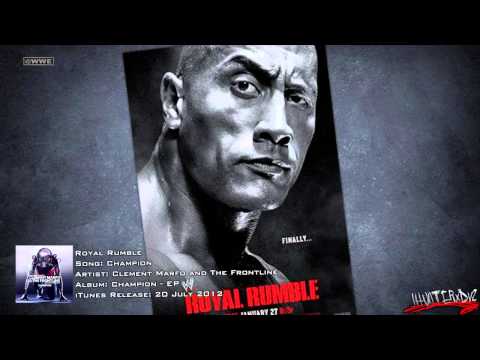 WWE [HD] : Royal Rumble 2013 Official Theme Song - "Champion" By Clement Marfo & The Frontline + DL