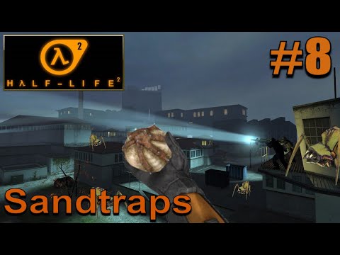 Half-Life 2 | FULL GAMEPLAY WALKTHROUGH | Chapter 8 - Sandtraps