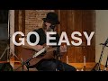 GO EASY live performance