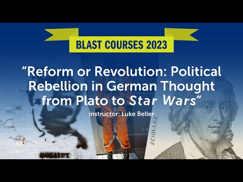 Reform or Revolution: Week 3 (video 2/3)—Schiller's Letters  #BlastCourses