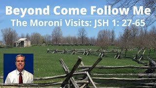 Beyond Come Follow Me - JSH 1: 27-65