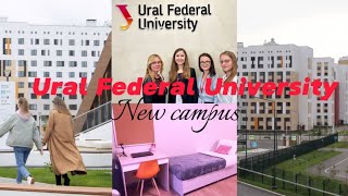 Ural Federal University|| New campus| New hostels| Russia 🇷🇺.....